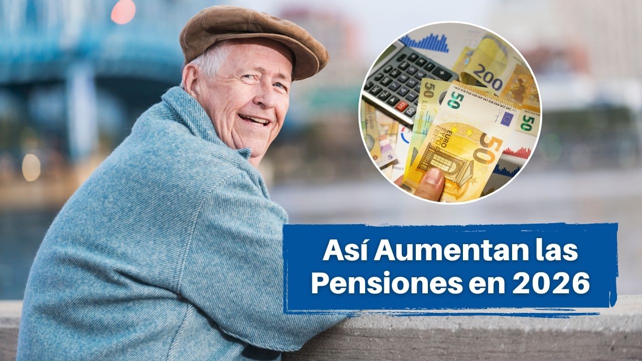 Así Aumentan las Pensiones en 2026: Lo Que Necesitas Saber