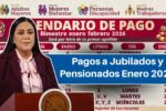 Calendario de Pensiones Enero 2026: Fechas y Pasos para Consultar tu Cobro Oficial