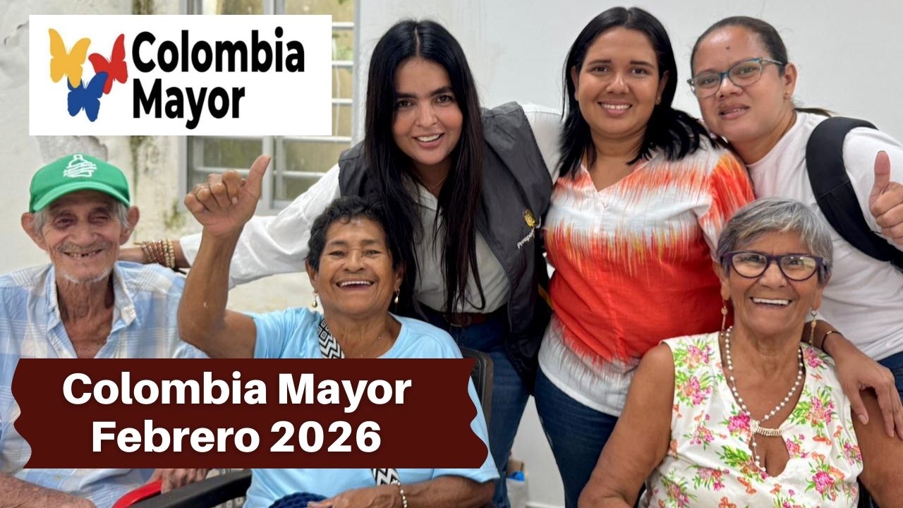 Colombia Mayor Febrero 2026: ¿Cómo Obtener los $240,000 y Cuándo Recibir el Pago?