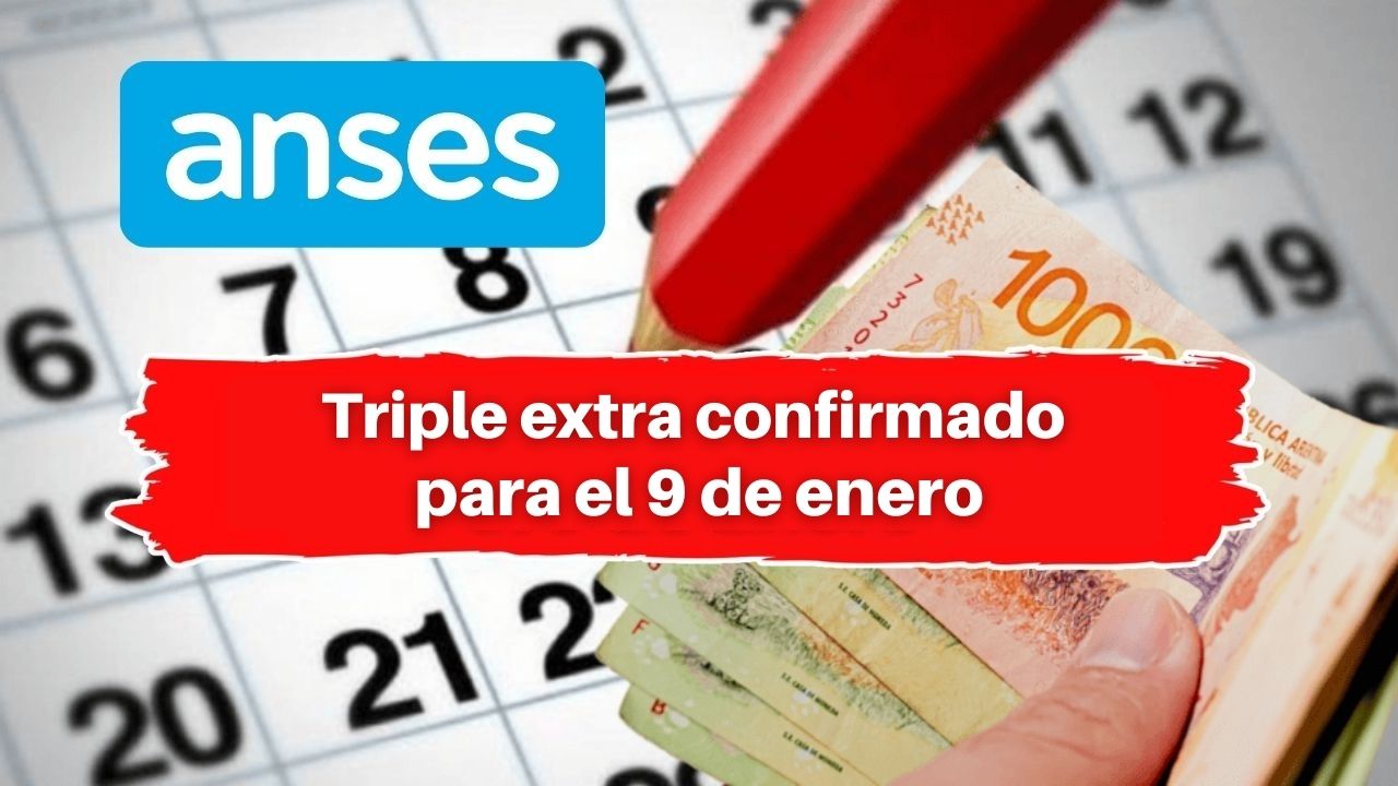 Jubilados de ANSES: triple extra confirmado para el 9 de enero