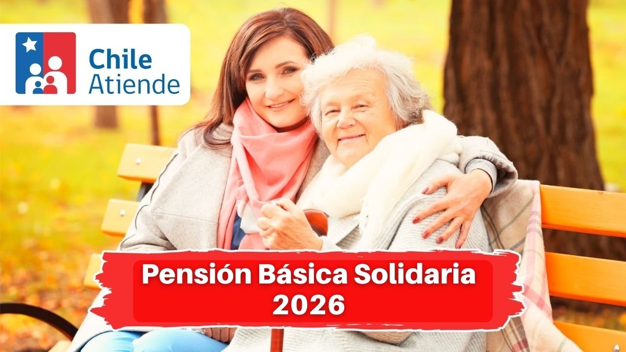 Pensión Básica Solidaria 2026: Actualizaciones Importantes y Nuevos Beneficios