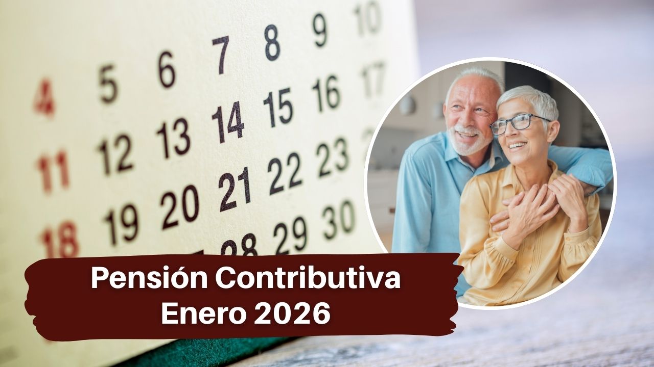 Pensión Contributiva Enero 2026: Cuánto Aumenta, Quiénes Reciben el Pago y Cuándo