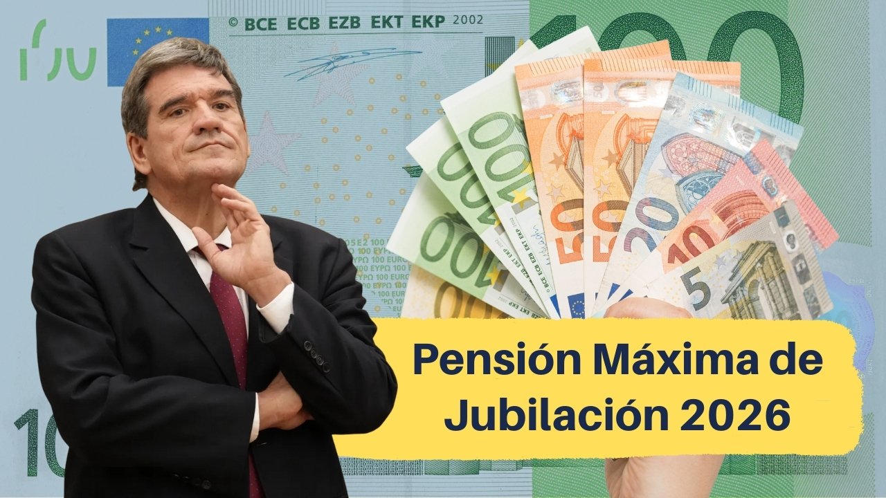 Pensión Máxima de Jubilación 2026: Importe y Nuevas Condiciones para los Jubilados en España